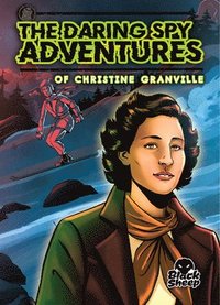bokomslag The Daring Spy Adventures of Christine Granville