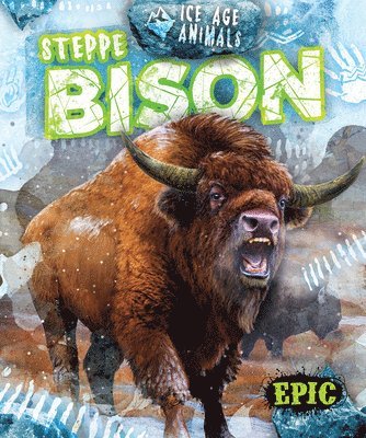 Elizabeth Neuenfeldt - Steppe Bison, Inbunden