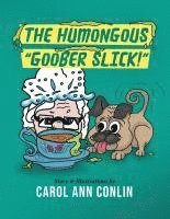 bokomslag Humongous Goober Slick!
