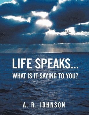 Life Speaks... 1