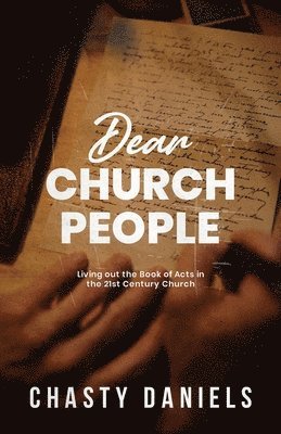 Chasty Daniels - Dear Church People, Häftad