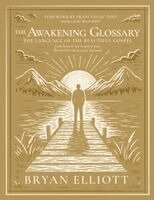 Bryan Elliott - Awakening Glossary, Häftad