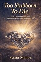 Susan Mahone - Too Stubborn to Die, Häftad