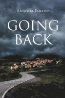 Amanda Paradis, Paradis,Amanda , - Going Back, Häftad