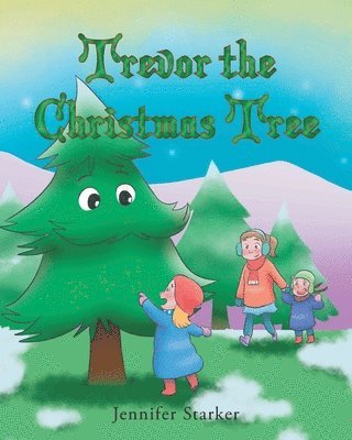 Trevor the Christmas Tree 1