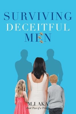 Surviving Deceitful Men 1