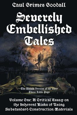 bokomslag Severely Embellished Tales