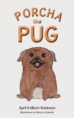 bokomslag Porcha the Pug