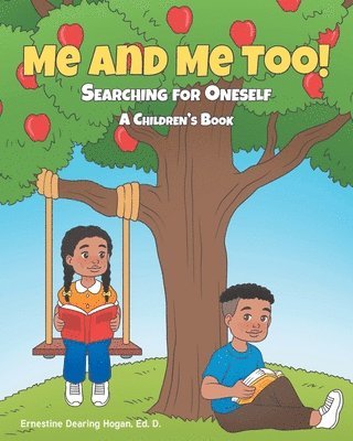 bokomslag Me and Me Too!: Searching for Oneself A Children's Book