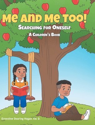 bokomslag Me and Me Too!: Searching for Oneself A Children's Book