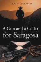bokomslag Gun and a Collar for Saragosa