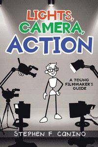 bokomslag Lights, Camera, Action: A Young Filmmaker's Guide