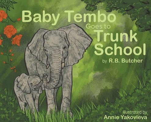 Baby Tembo Goes to Trunk School 1