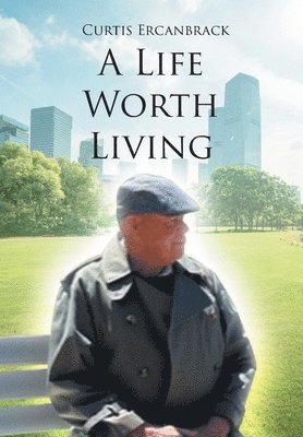 bokomslag A Life Worth Living