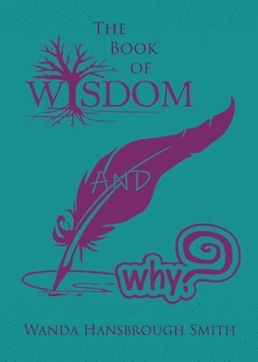 bokomslag Book of Wisdom and Why