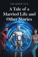 bokomslag Tale of a Married Life and Other Stories