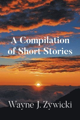 A Compilation of Short Stories 1