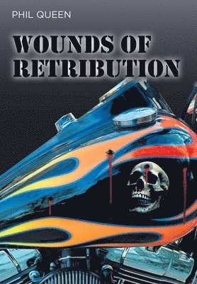Phil Queen, Queen,Phil, - Wounds of Retribution, Inbunden