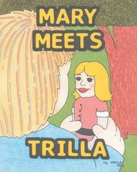 bokomslag Mary Meets Trilla