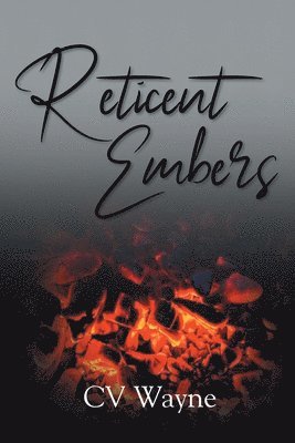 Reticent Embers 1