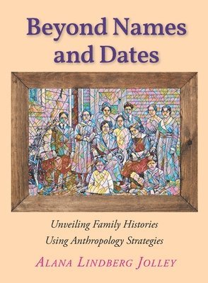 Beyond Names and Dates 1