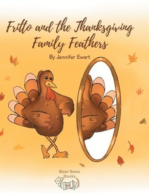 bokomslag Fritto and the Thanksgiving Family Feathers