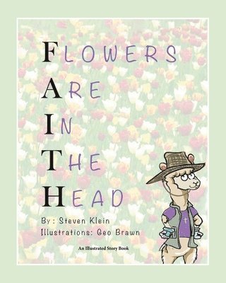 Flowers Are In The Head 1