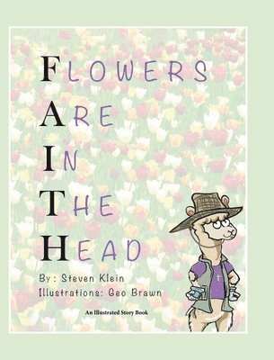 Flowers Are In The Head 1