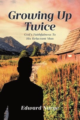 Growing Up Twice 1