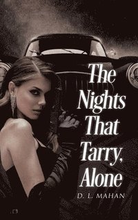 bokomslag The Nights That Tarry, Alone