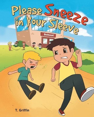 Please Sneeze in Your Sleeve 1