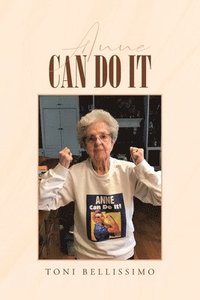 bokomslag Anne Can Do It: A Hudson Valley Girl's Story