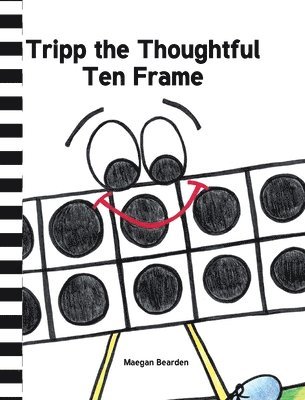 Tripp the Thoughtful Ten Frame 1