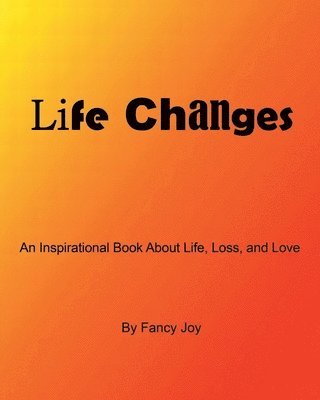 Life Changes 1