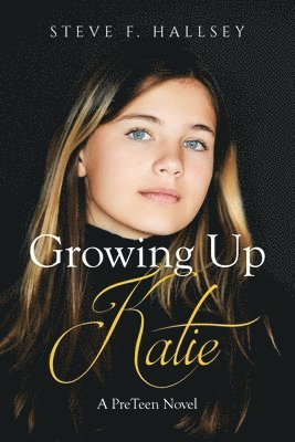 Growing Up Katie 1