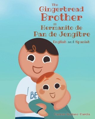 bokomslag Gingerbread Brother El Hermanito de Pan de Jengibre