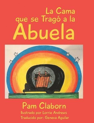 Pam Claborn - La Cama que se Tragó a la Abuela, Inbunden