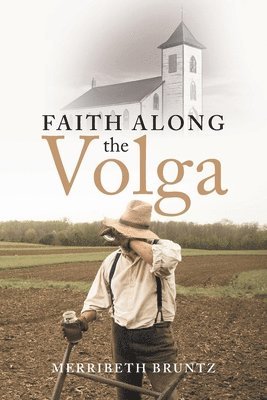 Faith Along the Volga 1