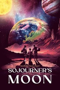 bokomslag Sojourner's Moon
