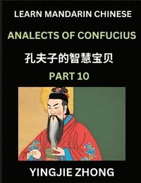 bokomslag Analects Of Confucius (Part 10)- Discover Ancient Chinese History And Culture, Self-Learn Reading Mandarin Chinese With Confucian Short Stories For Kids, Teen, Young, Adults, Beginners, Intermediat...