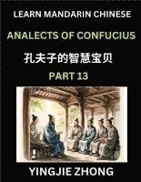 bokomslag Analects Of Confucius (Part 13)- Discover Ancient Chinese History And Culture, Self-Learn Reading Mandarin Chinese With Confucian Short Stories For Kids, Teen, Young, Adults, Beginners, Intermediat...