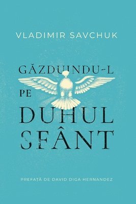 Host the Holy Ghost (Romanian edition) 1