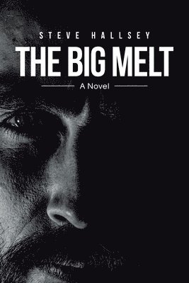 Steve Hallsey, Hallsey,Steve, - Big Melt, Häftad