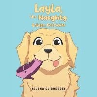 bokomslag Layla, the Naughty Golden Retriever