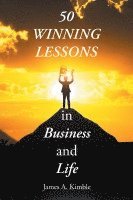 bokomslag 50 Winning Lessons in Business and Life