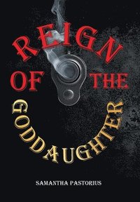 bokomslag Reign of the Goddaughter