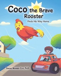 bokomslag Coco the Brave Rooster