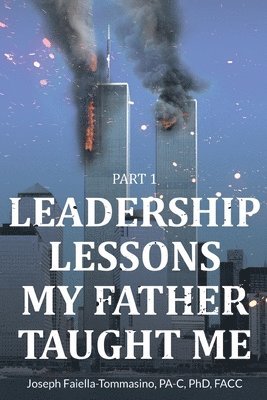 bokomslag Leadership Lessons My Father Taught Me: Part 1
