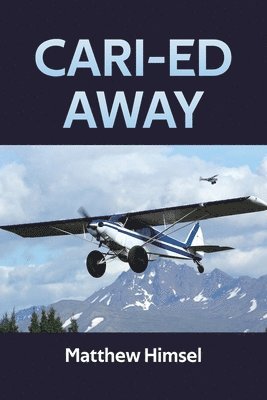 bokomslag Cari-ed Away