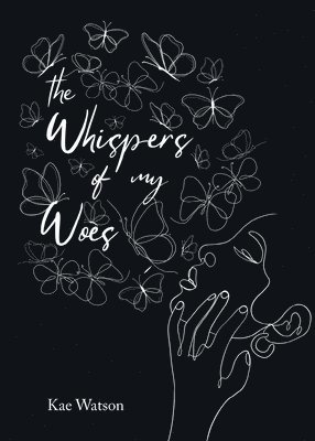 bokomslag Whispers of My Woes
